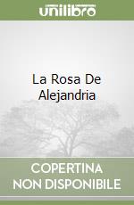 La Rosa De Alejandria libro