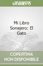 Mi Libro Sonajero: El Gato libro
