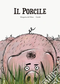 Il porcile. Ediz. a colori libro