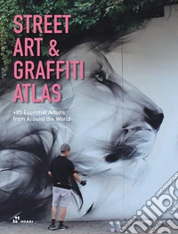 Street art & graffiti atlas libro
