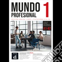 Mundo profesiona. Cuaderno de ejercicios. Per le Scuole superiori. Con e-book. Con espansione online. Vol. 1