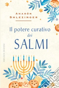 Il potere curativo dei salmi libro