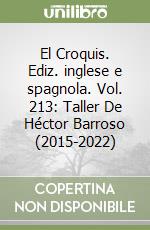 El Croquis. Ediz. inglese e spagnola. Vol. 213: Taller De Héctor Barroso (2015-2022) libro