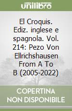 El Croquis. Ediz. inglese e spagnola. Vol. 214: Pezo Von Ellrichshausen From A To B (2005-2022) libro