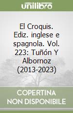 El Croquis. Ediz. inglese e spagnola. Vol. 223: Tuñón Y Albornoz (2013-2023) libro