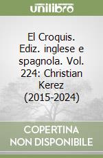 El Croquis. Ediz. inglese e spagnola. Vol. 224: Christian Kerez (2015-2024) libro