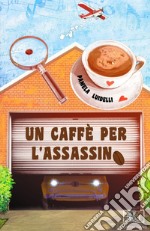 Un caffè per l'assassino libro