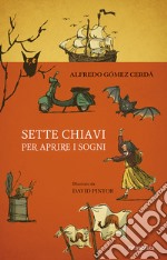 Sette chiavi per aprire i sogni