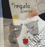 Un regalo diverso. Ediz. a colori