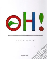Oh! Ediz. illustrata