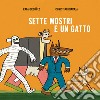 Sette mostri e un gatto. Ediz. illustrata libro di Ordóñez Rafael