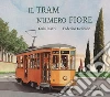 Il tram numero fiore libro