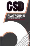 GSD platform. Ediz. illustrata. Vol. 5 libro