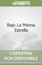 Bajo La Misma Estrella libro