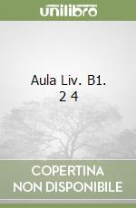 Aula Liv. B1. 2 4 libro