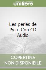 Les perles de Pyla. Con CD Audio libro