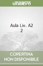 Aula Liv. A2 2 libro
