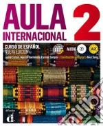 Aula internacional. Libro del alumno. Per le Scuole superiori. Con CD Audio. Con espansione online. Vol. 2 libro