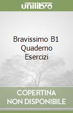 Bravissimo B1 Quaderno Esercizi libro