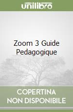 Zoom 3 Guide Pedagogique libro