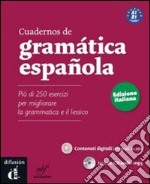 Cuadernos de gramática española. Ediz. italiana. Per le Scuole superiori. Con CD Audio. Con espansione online libro usato