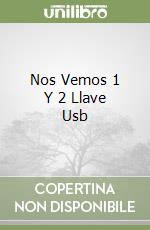 Nos Vemos 1 Y 2 Llave Usb libro