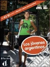 Los jovenes argentinos. Marca America latina. Ediz. Italia. Con DVD libro