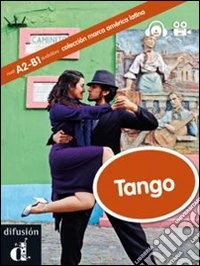 Tango. Marca America latina. Ediz. Italia. Con DVD libro