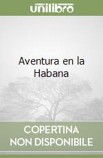 Aventura en la Habana libro