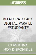 BITACORA 3 PACK DIGITAL PARA EL ESTUDIANTE libro
