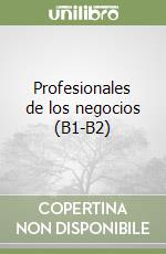 Profesionales de los negocios (B1-B2)