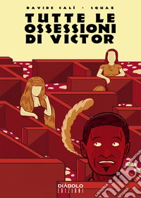 Tutte le ossessioni di Victor libro