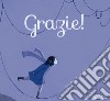 Grazie! Ediz. illustrata libro