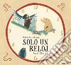 Solo un reloj libro di Aliaga Roberto Fiedler Amrei