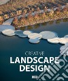 Creative landscape design libro