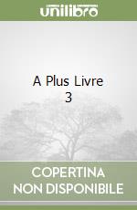 A Plus Livre 3 libro