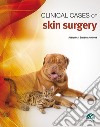 Clinical cases of skin surgery libro