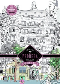 Barcellona. Gaudí. La Pedrera. Ediz. illustrata libro