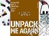 Unpack me again! Packaging meets creativity. Ediz. inglese, spagnola e francese libro