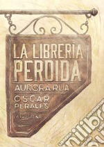 La librería perdida libro