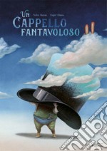 Un cappello fantavoloso libro