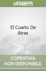 El Cuarto De Atras