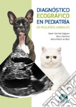 Diagnóstico ecográfico en pediatría de pequeños animales