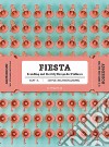 Fiesta. Branding and identity for festivals. Ediz. a colori libro