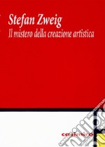 Il mistero della creazione artistica libro