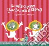 La principessa Bianca mai si stanca. Ediz. a colori libro di Del Mazo Margarita