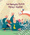 La grande festa degli odori. Ediz. a colori libro di Mena Pato