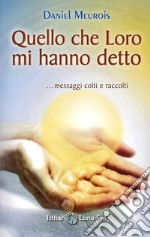 Quello che loro mi hanno detto libro