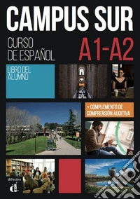 Campus sur. Libro del alumno. Per le Scuole superiori. Con e-book. Con espansione online. Vol. 1 libro
