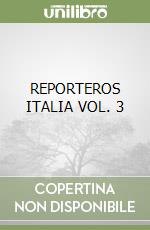 REPORTEROS ITALIA VOL. 3 libro